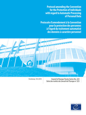 cover image of Protocol amending the Convention for the Protection of Individuals with regard to Automatic Processing of Personal Data